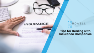 Read more about the article Tips for Dealing with Insurance Companies and Understanding Bad Faith Insurance (Part 3)