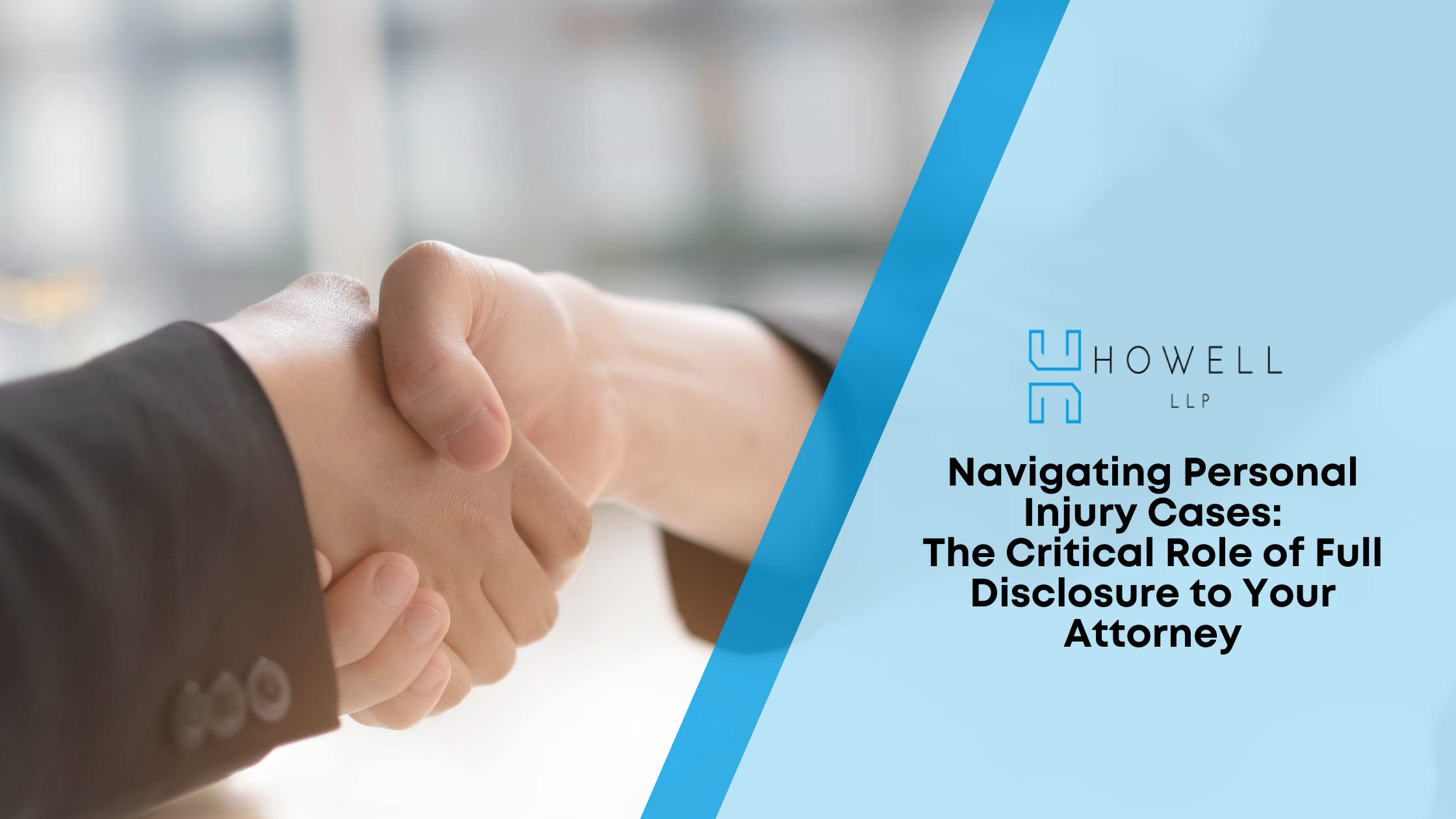 You are currently viewing Navigating Personal Injury Cases: The Critical Role of Full Disclosure to Your Attorney